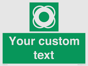 Custom sign safe condition Lifebuoy